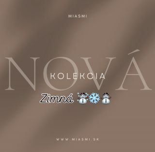 ❄️ Nová zimná kolekcie je už v predaji ❄️ nakupuj na www.miasmi.sk